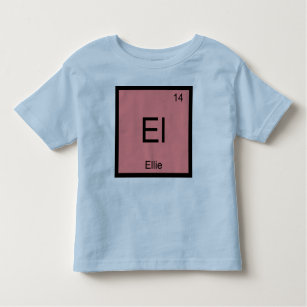 Ellie Name Chemistry Element Periodic Table Toddler T-shirt