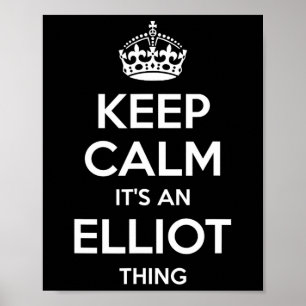 Elliot Gift Name Keep Calm Funny Personalized Joke Poster