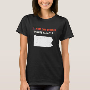 Ellwood City borough Pennsylvania USA State Americ T-Shirt