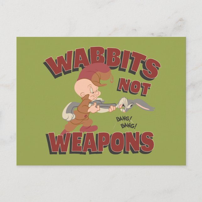 ELMER FUDD™ & BUGS BUNNY™ "Wabbits Not Weapons" Postcard (Front)