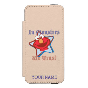 Elmo - In Monsters We Trust   Add Your Name Incipio Watson™ iPhone 5 Wallet Case