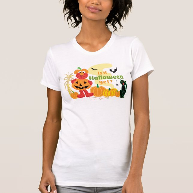 Elmo | Is it Halloween Yet? T-Shirt (Front)