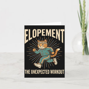 Elopement The Unexpected Workout Funny Autism Card
