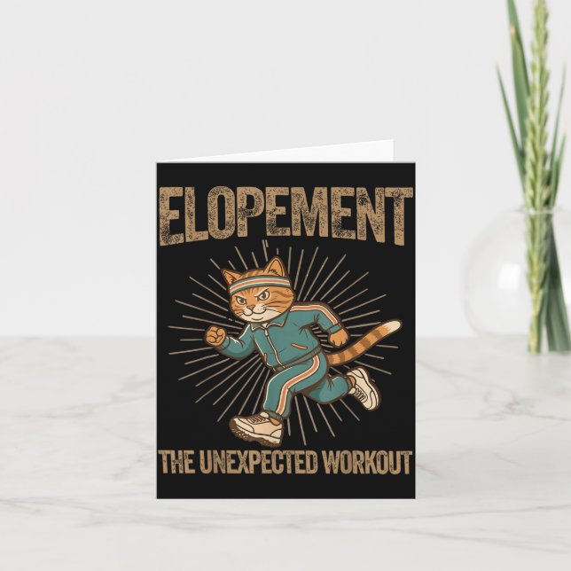 Elopement The Unexpected Workout Funny Autism Card (Front)