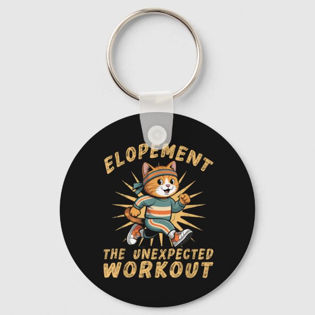 Elopement The Unexpected Workout Funny Autism Keychain (Front)