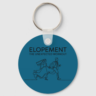 Elopement the unexpected workout funny autism keychain