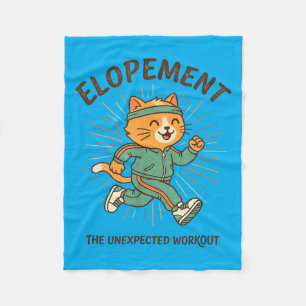 Elopement The Unexpected Workout Funny Wedding Fleece Blanket
