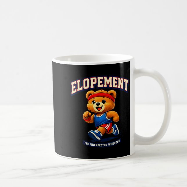 Elopement the unexpected workout racoon funny  coffee mug (Right)