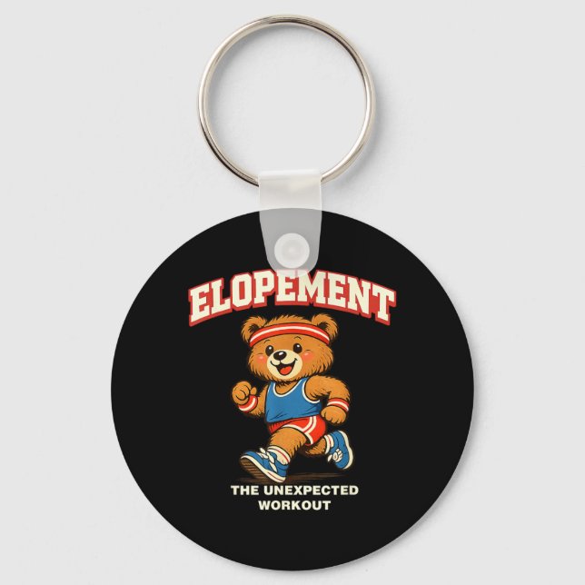 Elopement The Unexpected Workout Racoon Funny Keychain (Front)