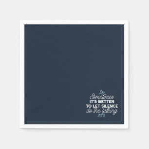 Eloquent Silence Quote Art for Serene Decor Napkin