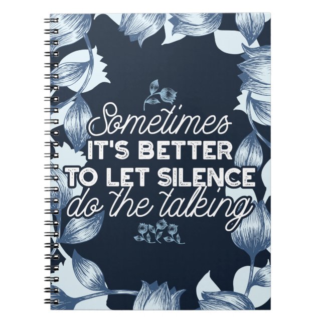 Eloquent Silence Quote Art for Serene Decor Notebook (Front)
