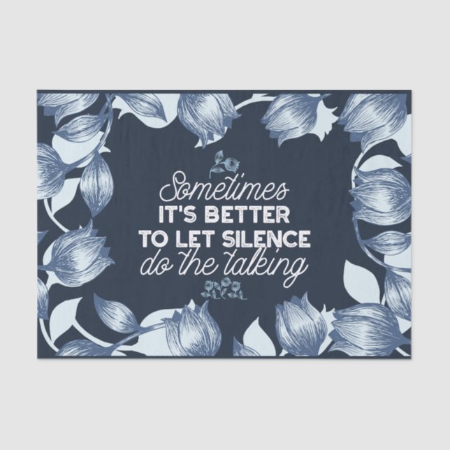 Eloquent Silence Quote Art for Serene Decor Tissue Paper (Front)