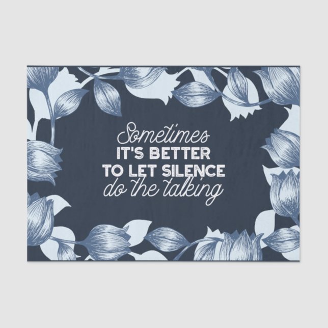 Eloquent Silence Quote Art for Serene Decor Tissue Paper (Front)