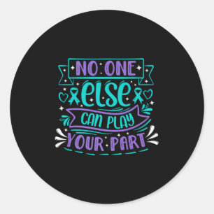 Else Can Play Your Part Premium  Classic Round Sticker