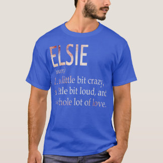 Elsie Girl Name Definition T-Shirt
