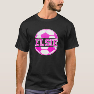 Elsie Name Girls Soccer Play Football Sports Fan B T-Shirt