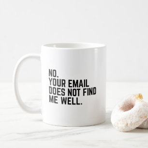 email funny coworker quote gift idea for him & her coffee mug