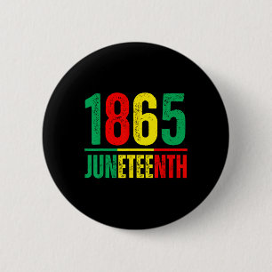 Emancipation Day Is Great With 1865 Juneteenth Fla 2 Inch Round Button