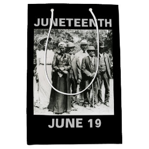 Emancipation of Slaves or Juneteenth Day 6/19  Medium Gift Bag