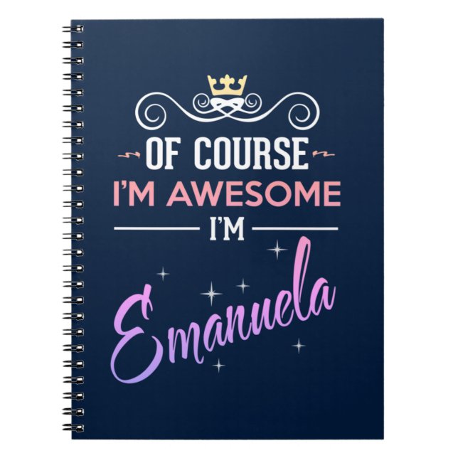 Emanuela Of Course I'm Awesome Name Notebook (Front)