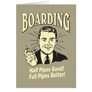 Embarquement : Moitié Pipe's Bon Full Better