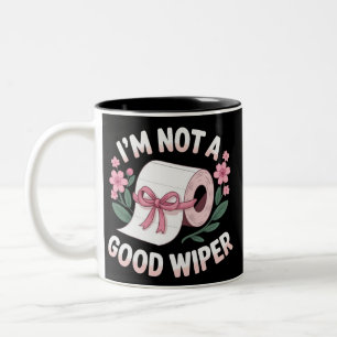 Embarrassing I'm Not A Good Wiper Funny Humour Two-Tone Coffee Mug