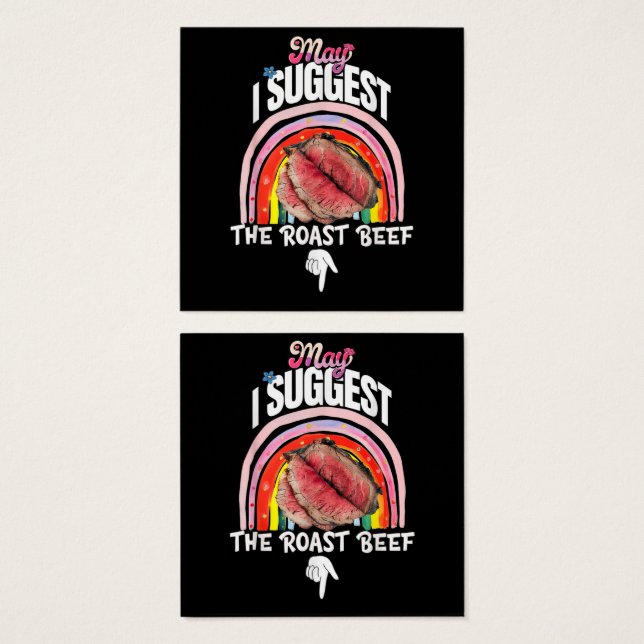 Embarrassing May I Suggest The Roast Beef (Front & Back)