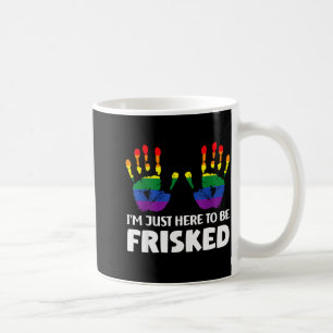Embarring Airrt Gag Tees Exchange I'm Just Here To Coffee Mug