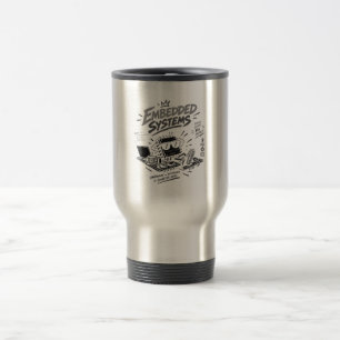 Embedded Systems Engineer Travel Mug