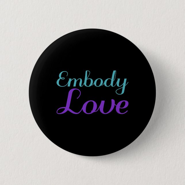 Embody Love Prevention Awareness Design 2 Inch Round Button (Front)