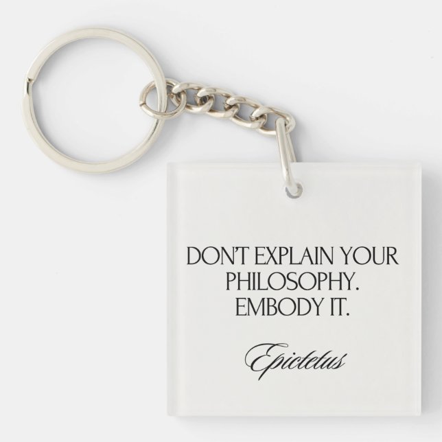 Embody Your Philosophy Modern Elegant Stoic Chic  Keychain (Front)