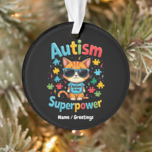 Embrace Cat Lover Autism Is My Super Power  Ornament