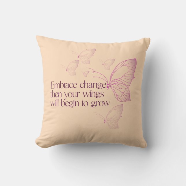 Embrace Change Throw Pillow (Front)