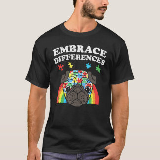 Embrace Differences Autism Awareness Pug Dog T-Shirt