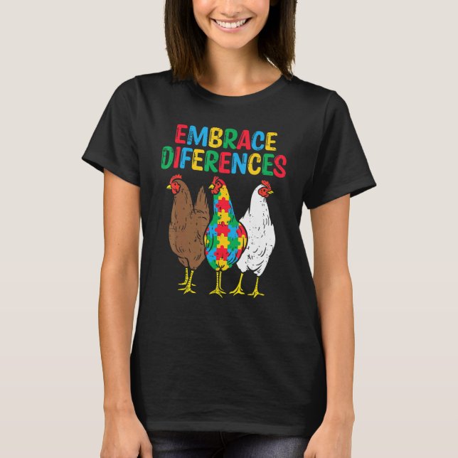 Embrace Differences Chicken Puzzle Autism Awarenes T-Shirt (Front)