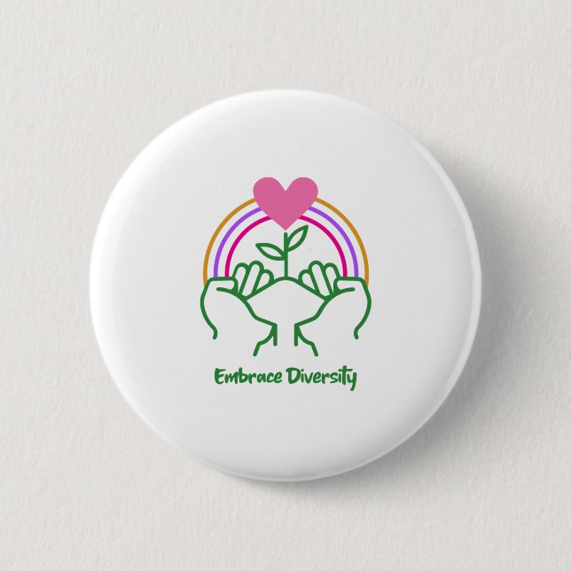 Embrace Diversity 2 Inch Round Button (Front)