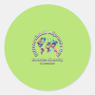 Embrace Diversity. International Migrants Day Classic Round Sticker