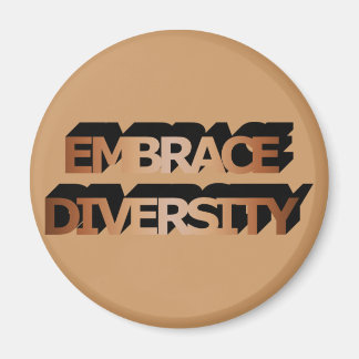 Embrace Diversity (Shades of Brown) Magnet