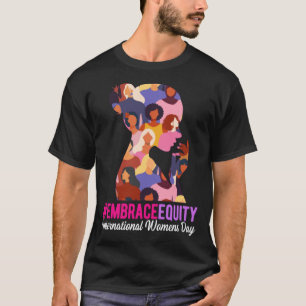 Embrace Equity International Women s Day 2023 T-Shirt