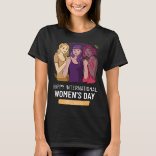 Embrace Equity International Women s Day Strong To T-Shirt
