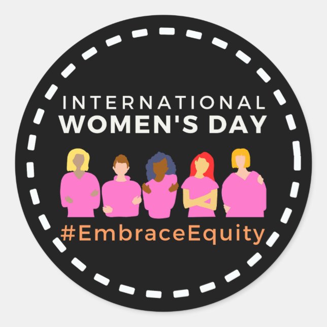 Embrace Equity International Women's Day  Classic Round Sticker (Front)