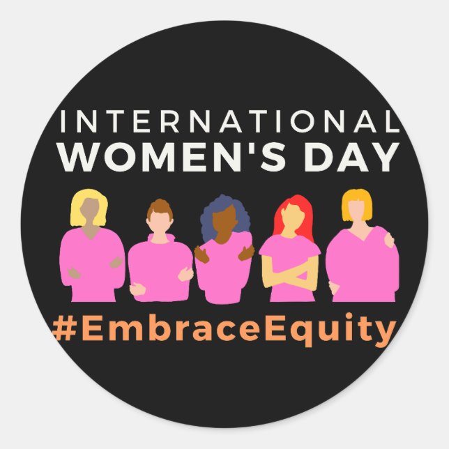 Embrace Equity International Women's Day Classic Round Sticker (Front)