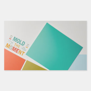 Embrace Every Moment: 'Mould the Moment' Sticker