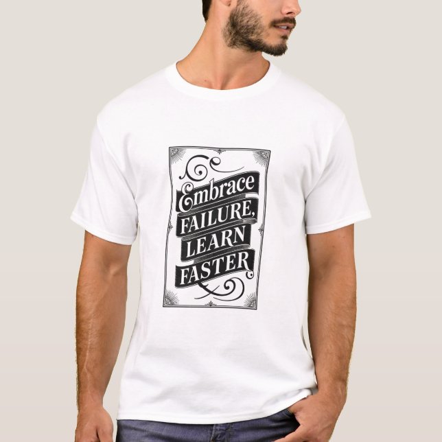 Embrace Failure, Learn Faster – Vintage Motivation T-Shirt (Front)