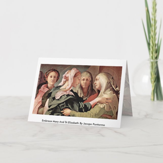 Embrace Mary And St.Elizabeth By Jacopo Pontormo Card (Front)