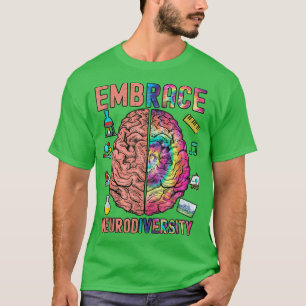 Embrace Neurodiversity 589 T-Shirt