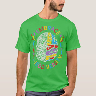 Embrace Neurodiversity Autism2 T-Shirt