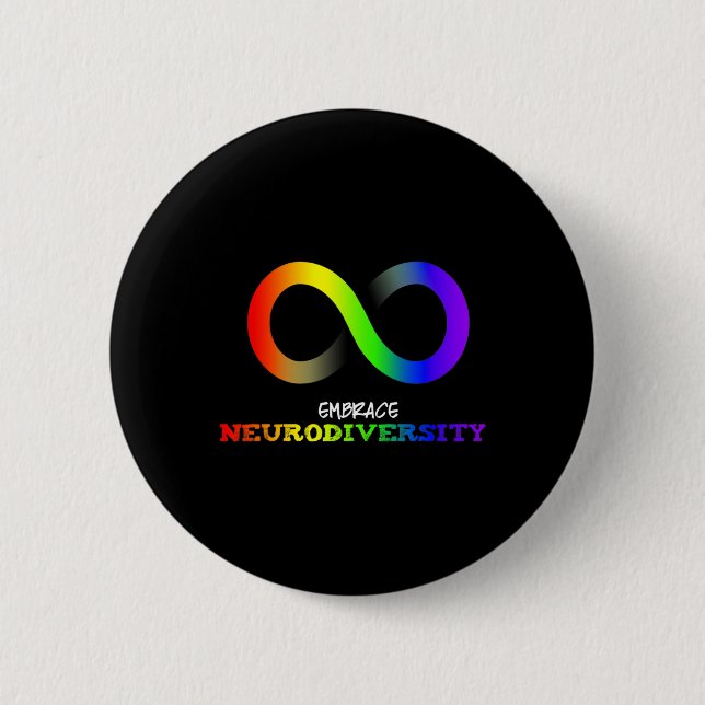 Embrace Neurodiversity Autism Asd Adhd Rainbow Inf 2 Inch Round Button (Front)