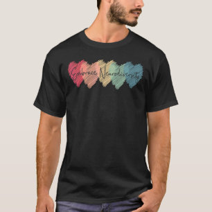 Embrace Neurodiversity Autism Awareness Asd Adhd 4 T-Shirt