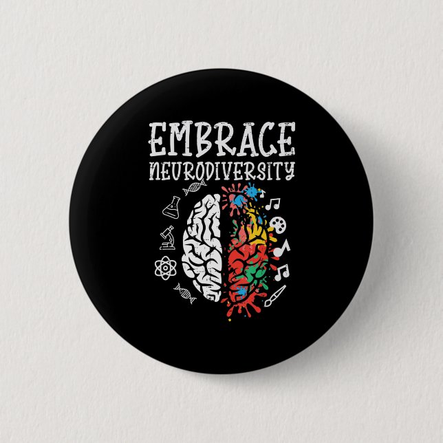 Embrace Neurodiversity Autism Awareness ASD Men Wo 2 Inch Round Button (Front)